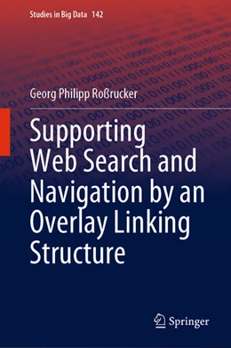 Abbildung von Roßrucker | Supporting Web Search and Navigation by an Overlay Linking Structure | 1. Auflage | 2024 | beck-shop.de