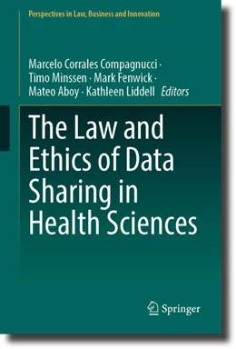 Abbildung von Corrales Compagnucci / Minssen | The Law and Ethics of Data Sharing in Health Sciences | 1. Auflage | 2024 | beck-shop.de