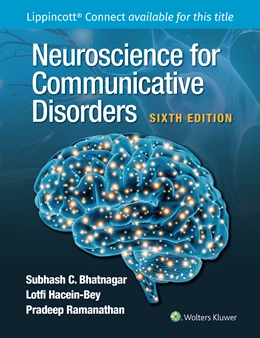 Abbildung von Bhatnagar / Ramanathan | Neuroscience for Communicative Disorders | 6. Auflage | 2024 | beck-shop.de