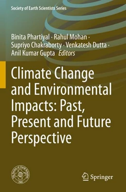 Abbildung von Phartiyal / Mohan | Climate Change and Environmental Impacts: Past, Present and Future Perspective | 1. Auflage | 2024 | beck-shop.de