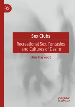 Abbildung von Haywood | Sex Clubs | 1. Auflage | 2024 | beck-shop.de