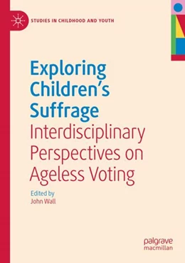 Abbildung von Wall | Exploring Children's Suffrage | 1. Auflage | 2024 | beck-shop.de