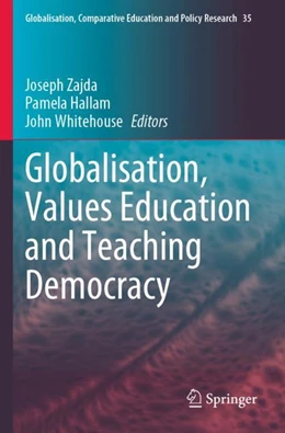 Abbildung von Zajda / Hallam | Globalisation, Values Education and Teaching Democracy | 1. Auflage | 2024 | 35 | beck-shop.de