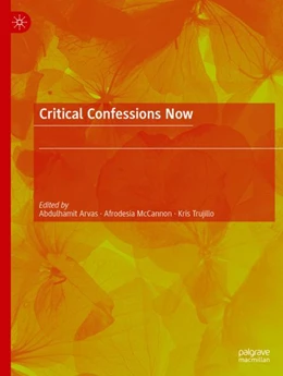 Abbildung von Arvas / McCannon | Critical Confessions Now | 1. Auflage | 2024 | beck-shop.de