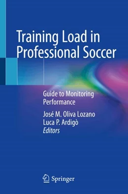 Abbildung von Oliva Lozano / Ardigò | Training Load in Professional Soccer | 1. Auflage | 2024 | beck-shop.de