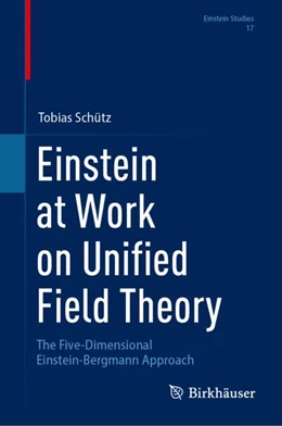 Abbildung von Schütz | Einstein at Work on Unified Field Theory | 1. Auflage | 2024 | 17 | beck-shop.de