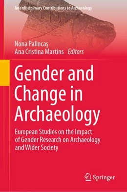 Abbildung von Palincas / Martins | Gender and Change in Archaeology | 1. Auflage | 2024 | beck-shop.de