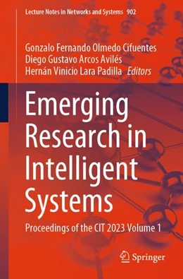 Abbildung von Olmedo Cifuentes / Arcos Avilés | Emerging Research in Intelligent Systems | 1. Auflage | 2024 | 902 | beck-shop.de