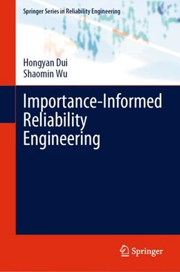 Abbildung von Dui / Wu | Importance-Informed Reliability Engineering | 1. Auflage | 2024 | beck-shop.de