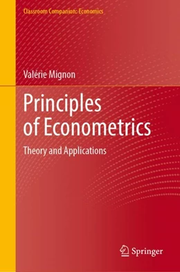 Abbildung von Mignon | Principles of Econometrics | 1. Auflage | 2024 | beck-shop.de