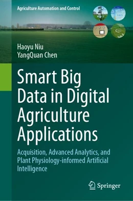 Abbildung von Niu / Chen | Smart Big Data in Digital Agriculture Applications | 1. Auflage | 2024 | beck-shop.de