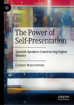 Abbildung von Maíz-Arévalo | The Power of Self-Presentation | 1. Auflage | 2024 | beck-shop.de