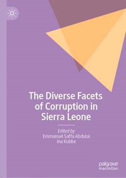 Abbildung von Saffa Abdulai / Kubbe | The Diverse Facets of Corruption in Sierra Leone | 1. Auflage | 2024 | beck-shop.de