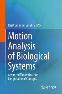 Abbildung von Singh | Motion Analysis of Biological Systems | 1. Auflage | 2024 | beck-shop.de