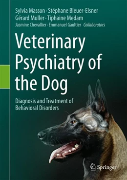 Abbildung von Masson / Bleuer-Elsner | Veterinary Psychiatry of the Dog | 1. Auflage | 2024 | beck-shop.de
