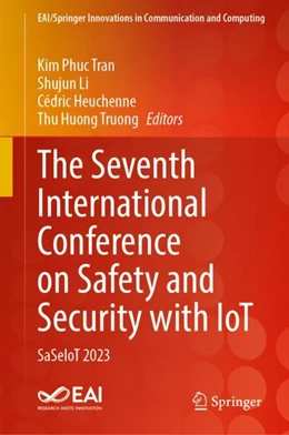 Abbildung von Tran / Li | The Seventh International Conference on Safety and Security with IoT | 1. Auflage | 2024 | beck-shop.de