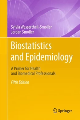 Abbildung von Wassertheil-Smoller / Smoller | Biostatistics and Epidemiology | 5. Auflage | 2024 | beck-shop.de