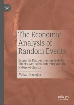Abbildung von Hacioglu | The Economic Analysis of Random Events | 1. Auflage | 2024 | beck-shop.de