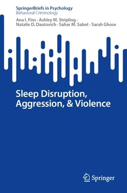 Abbildung von Fins / Stripling | Sleep Disruption, Aggression, and Violence | 1. Auflage | 2024 | beck-shop.de