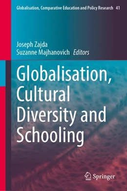 Abbildung von Zajda / Majhanovich | Globalisation, Cultural Diversity and Schooling | 1. Auflage | 2024 | 41 | beck-shop.de