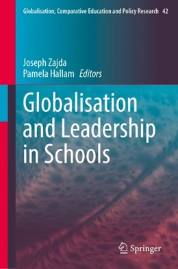 Abbildung von Zajda / Hallam | Globalisation and Leadership in Schools | 1. Auflage | 2024 | 42 | beck-shop.de