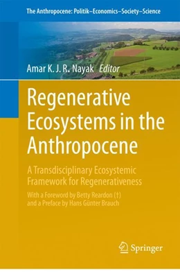 Abbildung von Nayak | Regenerative Ecosystems in the Anthropocene | 1. Auflage | 2024 | 38 | beck-shop.de