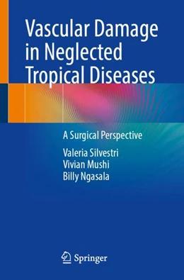 Abbildung von Silvestri / Ngasala | Vascular Damage in Neglected Tropical Diseases | 1. Auflage | 2024 | beck-shop.de