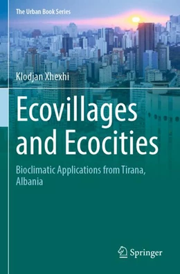 Abbildung von Xhexhi | Ecovillages and Ecocities | 1. Auflage | 2024 | beck-shop.de