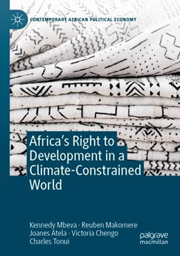 Abbildung von Mbeva / Makomere | Africa’s Right to Development in a Climate-Constrained World | 1. Auflage | 2024 | beck-shop.de