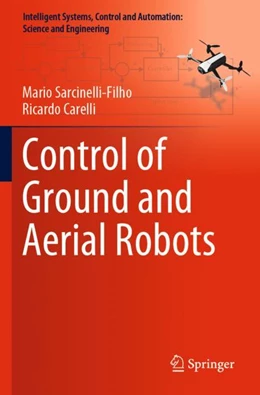 Abbildung von Sarcinelli-Filho / Carelli | Control of Ground and Aerial Robots | 1. Auflage | 2024 | 103 | beck-shop.de