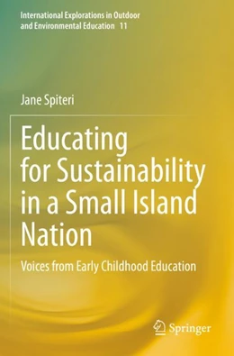 Abbildung von Spiteri | Educating for Sustainability in a Small Island Nation | 1. Auflage | 2024 | 11 | beck-shop.de