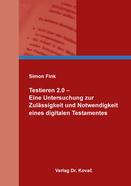 Abbildung von Fink | Testieren 2.0 – Eine Untersuchung zur Zulässigkeit und Notwendigkeit eines digitalen Testamentes | 1. Auflage | 2024 | 30 | beck-shop.de