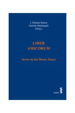 Abbildung von Rainer / Mattiangeli | LIBER AMICORUM | 1. Auflage | 2023 | beck-shop.de