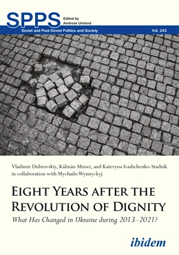 Abbildung von Dubrovskyi / Ivashchenko | Eight Years after the Revolution of Dignity | 1. Auflage | 2024 | beck-shop.de