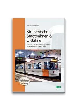 Abbildung von Backmann | Straßenbahnen, Stadtbahnen & U-Bahnen | 5. Auflage | 2023 | beck-shop.de