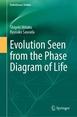 Abbildung von Mitaku / Sawada | Evolution Seen from the Phase Diagram of Life | 1. Auflage | 2024 | beck-shop.de