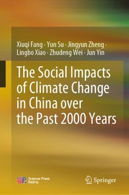 Abbildung von Fang / Su | The Social Impacts of Climate Change in China over the Past 2000 Years | 1. Auflage | 2024 | beck-shop.de