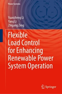 Abbildung von Li / Zeng | Flexible Load Control for Enhancing Renewable Power System Operation | 1. Auflage | 2024 | beck-shop.de