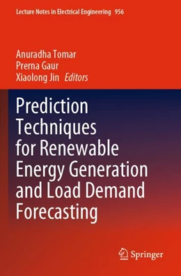 Abbildung von Tomar / Gaur | Prediction Techniques for Renewable Energy Generation and Load Demand Forecasting | 1. Auflage | 2024 | 956 | beck-shop.de