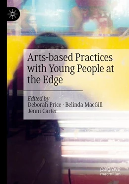 Abbildung von Price / MacGill | Arts-based Practices with Young People at the Edge | 1. Auflage | 2024 | beck-shop.de