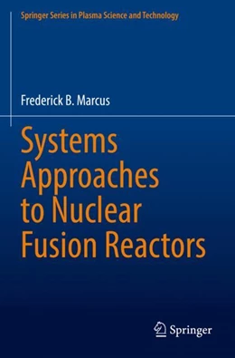 Abbildung von Marcus | Systems Approaches to Nuclear Fusion Reactors | 1. Auflage | 2024 | beck-shop.de