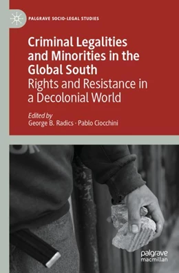 Abbildung von Radics / Ciocchini | Criminal Legalities and Minorities in the Global South | 1. Auflage | 2024 | beck-shop.de