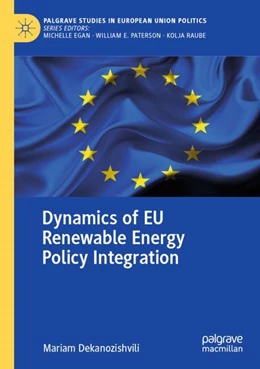 Abbildung von Dekanozishvili | Dynamics of EU Renewable Energy Policy Integration | 1. Auflage | 2024 | beck-shop.de
