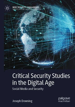 Abbildung von Downing | Critical Security Studies in the Digital Age | 1. Auflage | 2024 | beck-shop.de