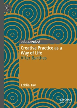 Abbildung von Tay | Creative Practice as a Way of Life | 1. Auflage | 2024 | beck-shop.de