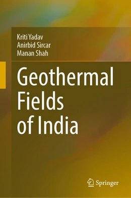 Abbildung von Yadav / Sircar | Geothermal Fields of India | 1. Auflage | 2024 | beck-shop.de