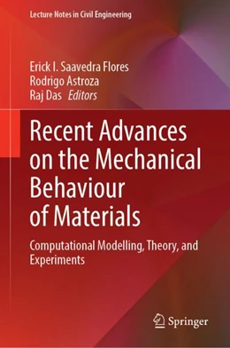 Abbildung von Saavedra Flores / Astroza | Recent Advances on the Mechanical Behaviour of Materials | 1. Auflage | 2024 | 462 | beck-shop.de