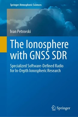 Abbildung von Petrovski II | The Ionosphere with GNSS SDR | 1. Auflage | 2024 | beck-shop.de