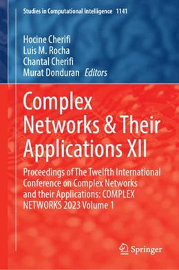 Abbildung von Cherifi / Rocha | Complex Networks & Their Applications XII | 1. Auflage | 2024 | 1141 | beck-shop.de