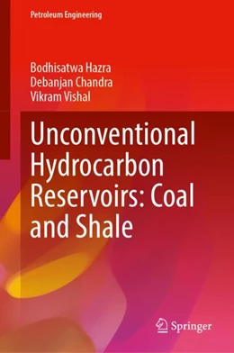 Abbildung von Hazra / Chandra | Unconventional Hydrocarbon Reservoirs: Coal and Shale | 1. Auflage | 2024 | beck-shop.de